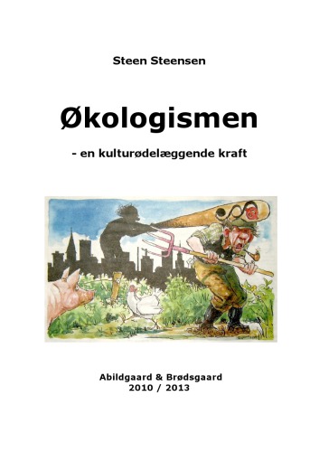 Økologismen: en kulturødelæggende kraft