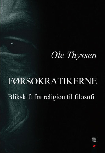 Førsokratikerne: blikskift fra religion til filosofi