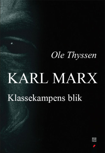 Karl Marx: klassekampens blik