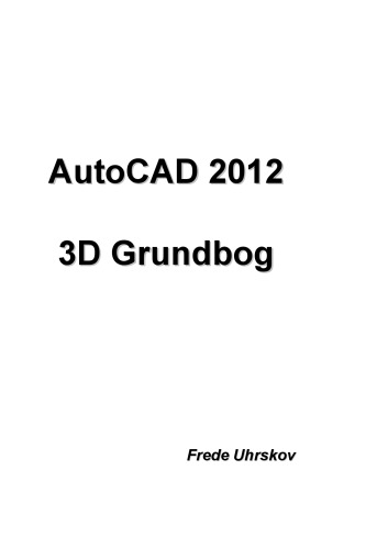 AutoCAD 2012-3D grundbog