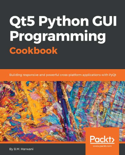 Qt5 Python GUI Programming Cookbook