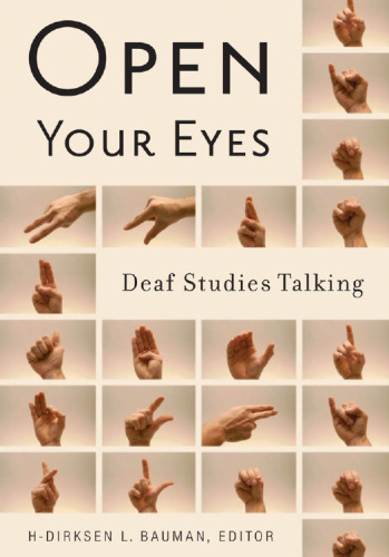 Open Your Eyes: Deaf Studies Talking