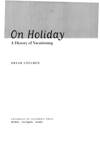 On Holiday: A History of Vacationing