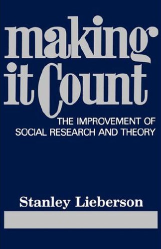 Making it count: the improvement of social research and theory