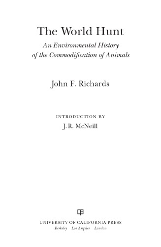 The world hunt: an environmental history of the commodification of animals