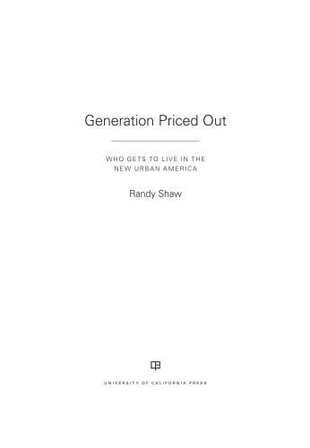 Generation priced out: who gets to live in the new urban America