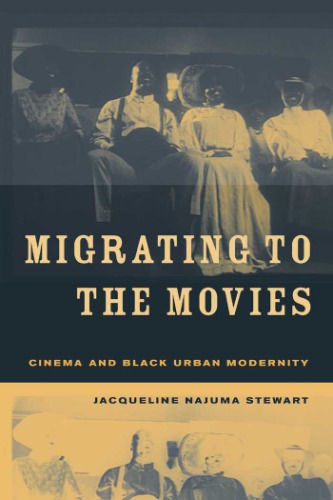 Migrating to the movies cinema and Black urban modernity