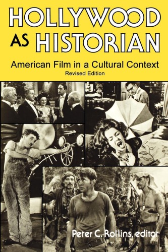 Hollywood as historian: American film in a cultural context