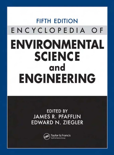 Encyclopedia of Environmental Science and Engineering, Volume I and II