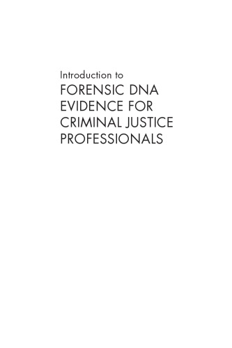 Introduction to forensic dna evidence for criminal justice professionals