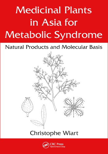 Medicinal plants in Asia for metabolic syndrome: natural products and molecular basis