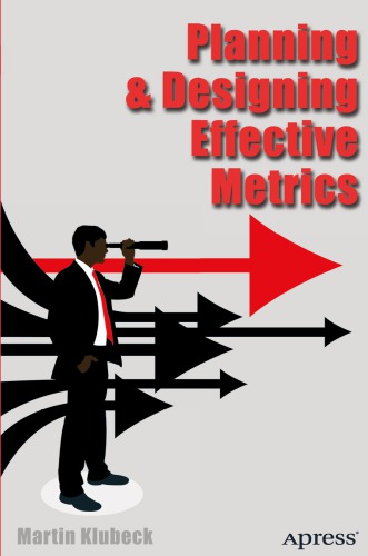 Planning and Designing Effective Metrics