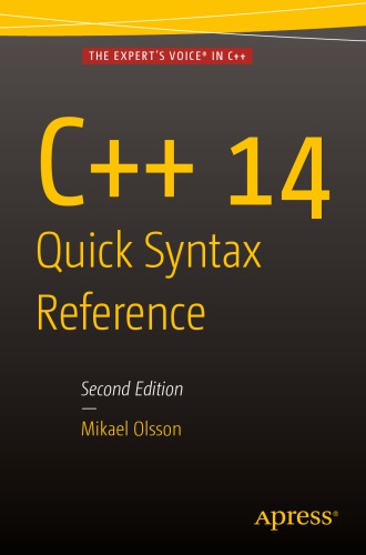 C++17 quick syntax reference: apocket guide to the language, apis and library