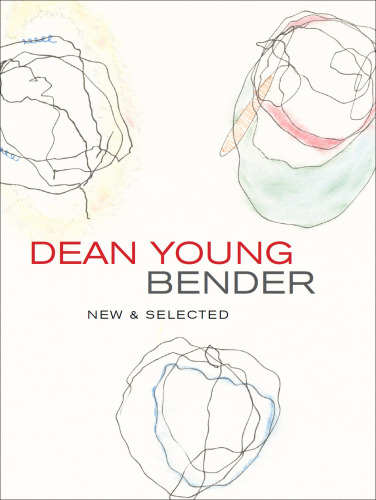 Bender: new & selected poems