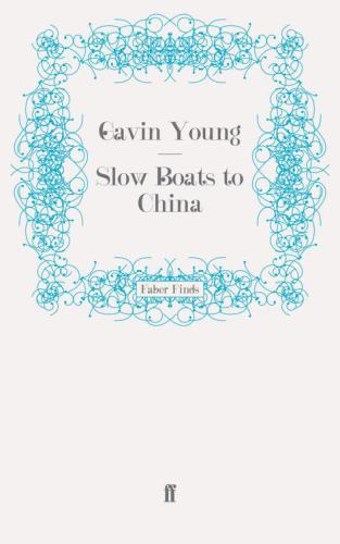 Slow Boats to China