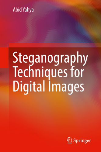 Steganography Techniques for Digital Images