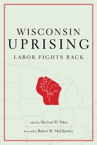 Wisconsin uprising: labor fights back