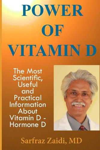 Power of vitamin D: a vitamin D book that contains the most scientific, useful and practical information about vitamin D - hormone D