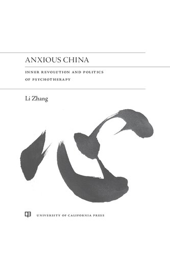 Anxious China: inner revolution and politics of psychotherapy /