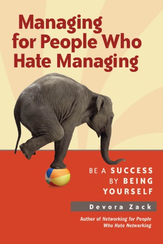 Managing for people who hate managing be a success by being yourself