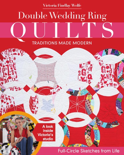 Double wedding ring quilts - traditions made modern - full-circle sketches