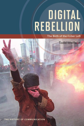 Digital rebellion: the birth of the cyber left