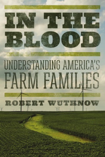 In the blood: understanding America's farm families