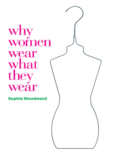 Why Women Wear What They Wear