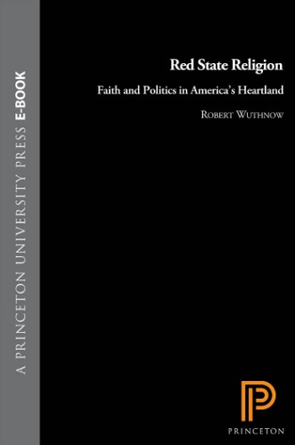 Red state religion: faith and politics in America's heartland