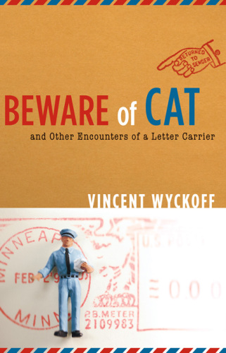 Beware of cat and other encounters of a letter carrier