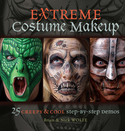 Extreme costume makeup: 25 creepy & cool step-by-step demos