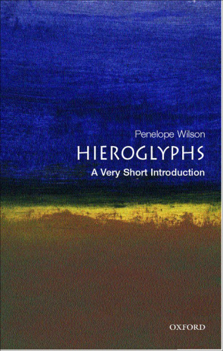 Hieroglyphs: a very short introduction