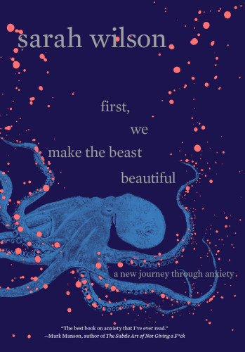 First, we make the beast beautiful: a New Journey Through Anxiety