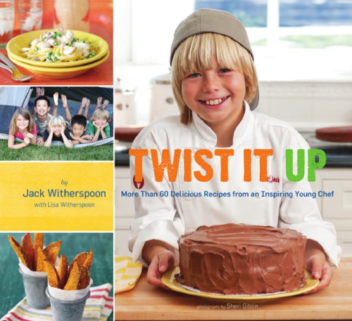 Twist it up: 60 delicious recipes from an inspiring young chef