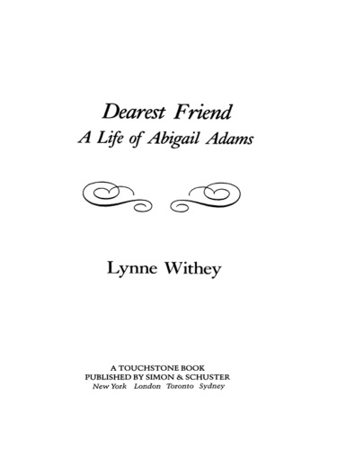 Dearest Friend: a Life of Abigail Adams