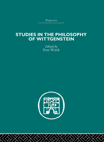 Studies in the Philosophy of Wittgenstein