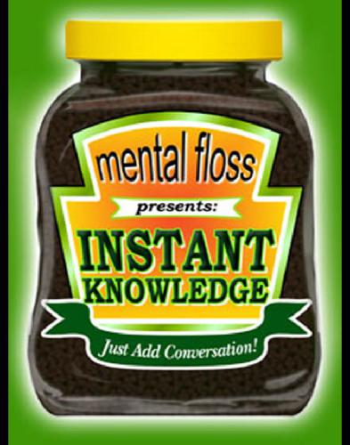 Mental Floss Presents Instant Knowledge