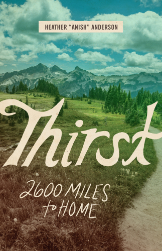 Thirst: 2600 miles to home