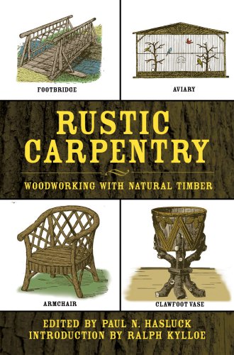 Rustic Carpentry: Woodworking with Natural Timber