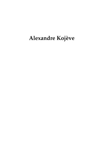 Alexandre Kojève: wisdom at the end of history