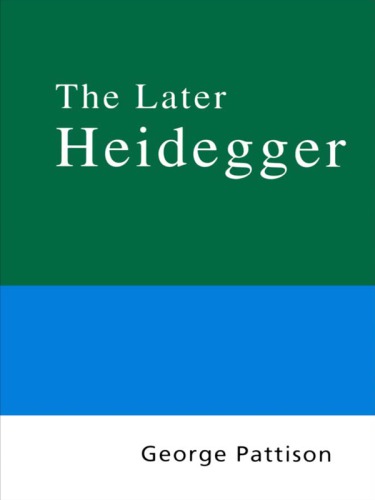 Routledge Philosophy Guidebook to the Later Heidegger