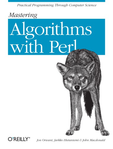 Mastering algorithms with Perl ''August 1999''--T.p. verso. - Includes index