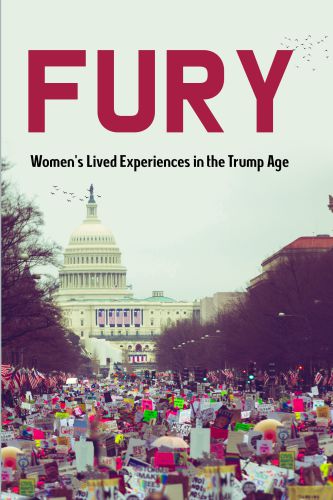 FURY: women's lived experiences in the trump era