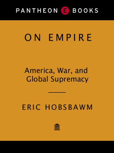 On empire America, war, and global supremacy