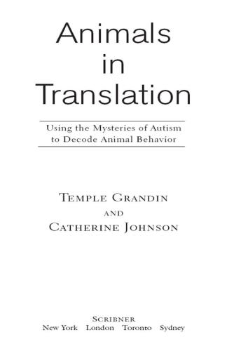 Animals in translation: using the mysteries of autism to decode animal behaviouor