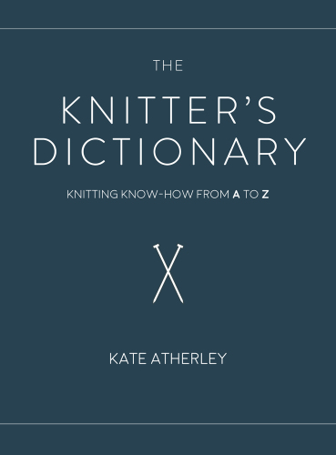 The Knitter's Dictionary