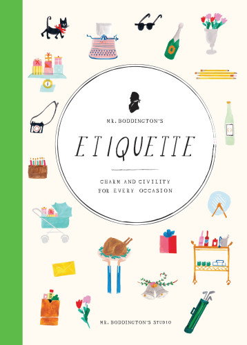 Mr. Boddington's etiquette: charm and civility for every occasion