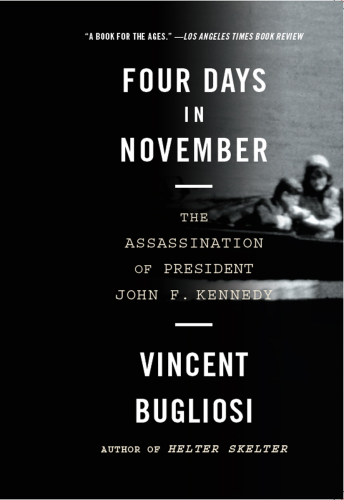 Four days in November: the assassination of President John F. Kennedy