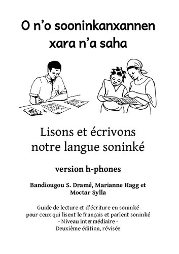 O nʼo sooninkanxannen xara nʼa saha. Lisons et écrivons notre langue soninké. Version h-phones