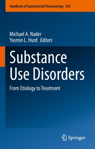 Substance Use Disorders From Etiology to Treatment